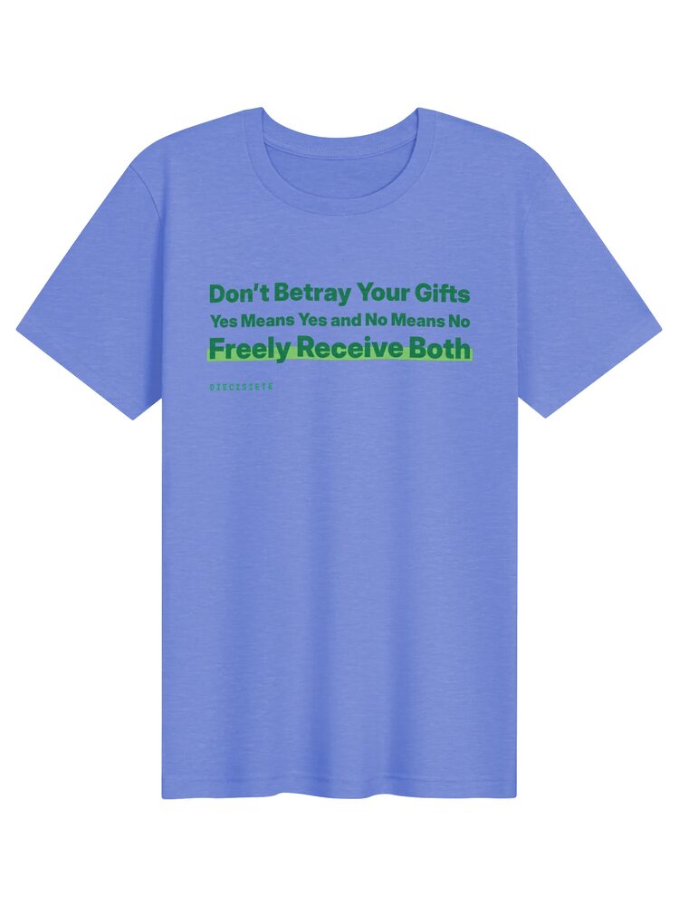 Don’t Betray Your Gifts Tee, Heather Columbia Blue
