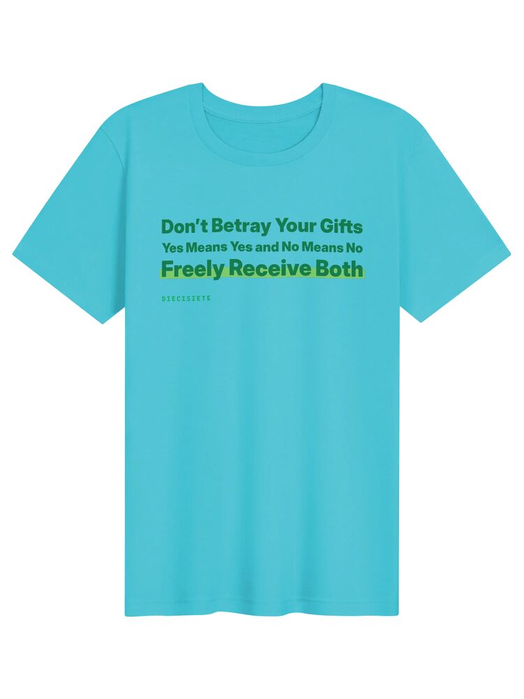 Don’t Betray Your Gifts Tee, Turquoise